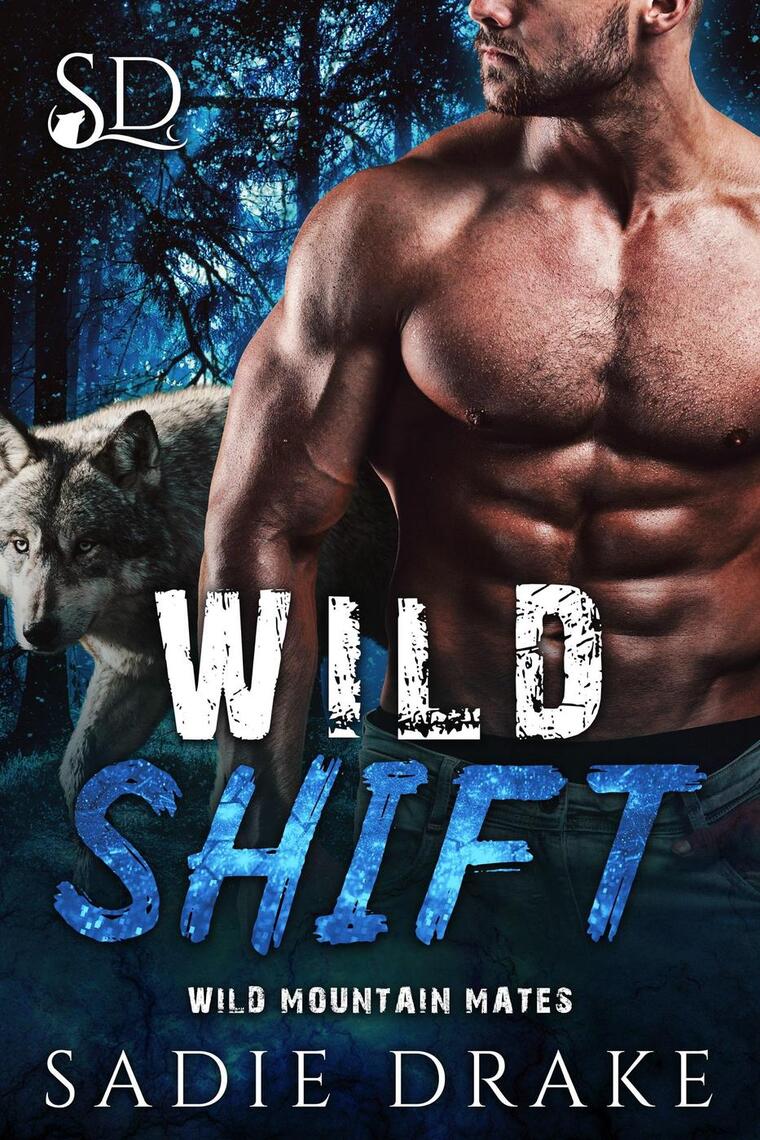 Wild Shift by Sadie Drake (Ebook) - Read free for 30 days