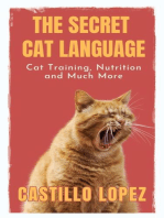 The Secret Cat Language: Cat Training, Nutrition and Much More