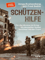 Schützenhilfe: Für die Ukraine im Krieg – ein deutscher Soldat berichtet von der Front (SPIEGEL-Bestseller)