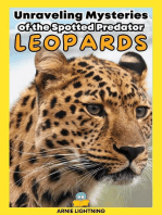 Leopards: Unraveling Mysteries of the Spotted Predator: Wildlife Wonders: Exploring the Fascinating Lives of the World's Most Intriguing Animals
