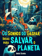 Os Sonhos do Gaspar: Ideias para salvar o planeta: Os Sonhos do Gaspar, #1