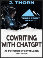 Cowriting with ChatGPT: AI-Powered Storytelling: Three Story Method, #5