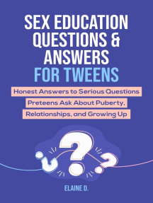 Sex Education & Answers For Tweens: Honest Answers to Serious ...