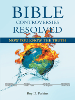 Bible Controversies Resolved: NOW YOU KNOW THE TRUTH