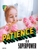 Patience Is a Superpower