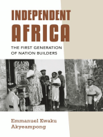 Independent Africa: The First Generation of Nation Builders