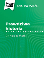 Prawdziwa historia książka Delphine de Vigan (Analiza książki): Pełna analiza i szczegółowe podsumowanie pracy