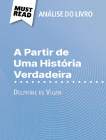 A Partir de Uma História Verdadeira de Delphine de Vigan (Análise do livro): Análise completa e resumo pormenorizado do trabalho