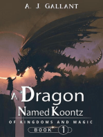 A Dragon Named Koontz: of Kingdoms and Magic, #1