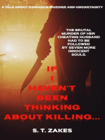 If I Haven't Been Thinking About Killing