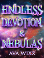 Endless Devotion & Nebulas
