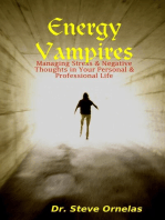 Energy Vampires: Managing Stress & Negative Thoughts in Your Personal & Professional Life