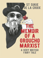 Memoir Of A Groucho Marxist: A Very British Fairy Tale