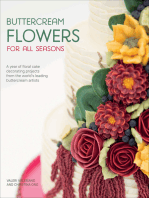 Buttercream Flowers for All Seasons: A Year of Floral Cake Decorating Projects from the World's Leading Buttercream Artists