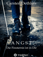 Angst: Die Finsternis ist in Dir