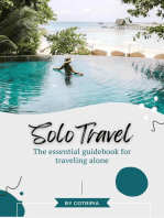 Solo Travel: The essential guidebook for traveling alone