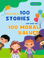 Bedtime Stories For Kids: 100 Moral Values Part 1: Collection Of 100 Stories For Kids On 100 Moral Values, #1