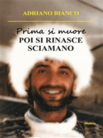 Prima si muore. POI SI RINASCE SCIAMANO