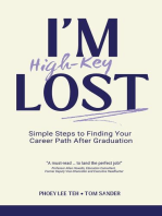 I'm (High-Key) Lost: Simple Steps to Finding Your Career Path After Graduation