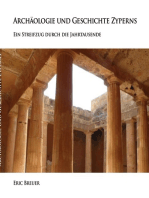 Archäologie und Geschichte Zyperns: Ein Streifzug durch die Jahrtausende
