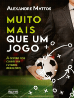 Muito mais que um jogo: a gestão nos clubes do futebol brasileiro