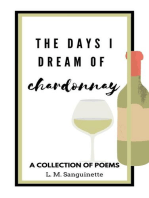 The Days I Dream of Chardonnay