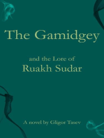 The Gamidgey and the Lore of Ruakh Sudar