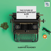 The Future of Branded Content & PR