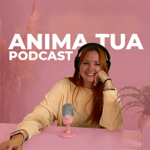 Anima-Tua Podcast