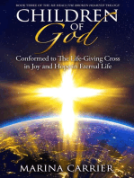 Children of God: Conformed to the Life-Giving Cross in Joy and Hope in Eternal Life