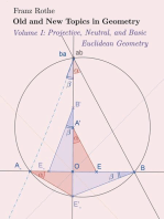 Old and New Topics in Geometry: Volume I: Projective, Neutral and Basic  Euclidean Geometry