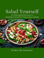 Salad Yourself: An Educational Journey to Healing Yourself by Eating these Healthy Salads