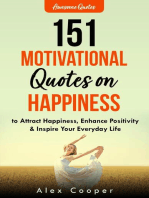 151 Motivational Quotes on Happiness: To Attract Happiness, Enhance Positivity & Inspire Your Everyday Life