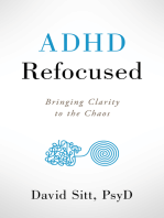 ADHD Refocused: Bringing Clarity to the Chaos