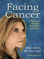 Facing Cancer: A Spiritual Journey from Pain to Peace - New Edition