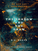 The Shadow and The Draw