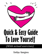 Quick & Easy Guide To Love Yourself