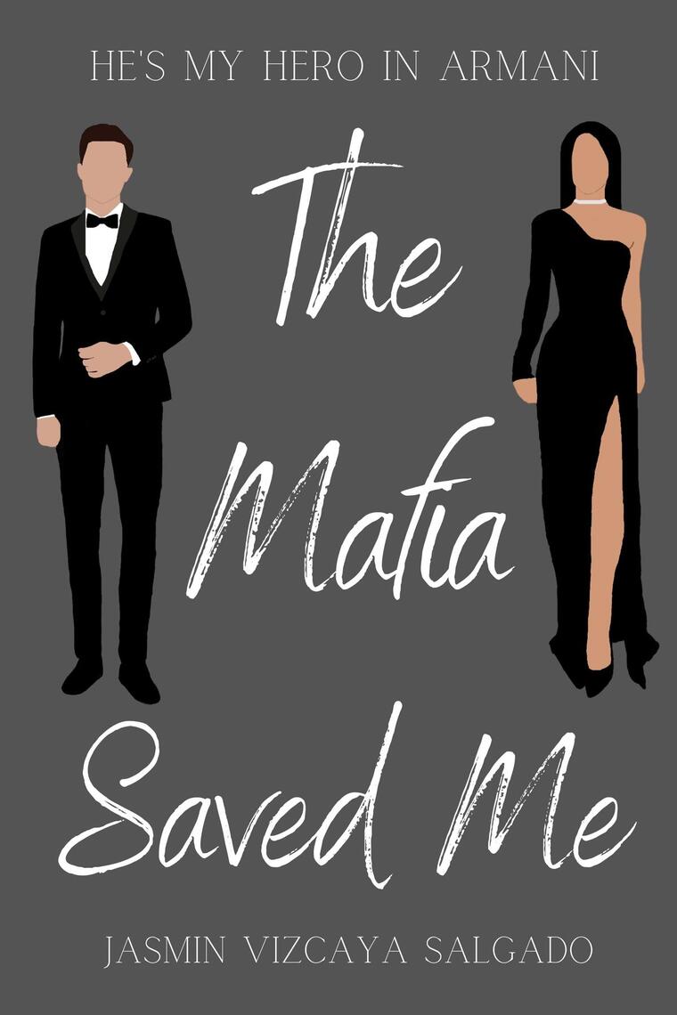The Mafia Saved Me by Jasmin Salgado (Ebook) Read free for 30 days