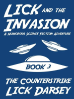 Lick and the Invasion: The Counterstrike (Book 3) (A Humorous Science Fiction Adventure): Lick and the Invasion, #3