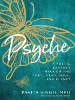 Psyche: A Poetic Journey Through the Body, Mind, Soul, and Planet﻿
