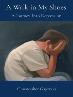 A Walk in My Shoes: A Journey Into Depression