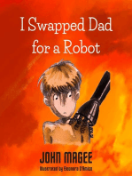 I Swapped Dad for a Robot