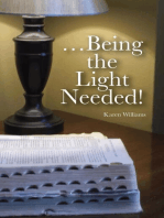 ...Being the Light Needed
