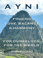 AYNI: Finding Love, Balance & Harmony, For Ourselves, For the World