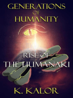 Rise of the Humanaki