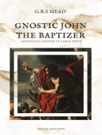 Gnostic John the Baptizer: Annotated Edition in Large Print