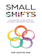 Small Shifts: Cultivating a Practice of Student-Centered Teaching