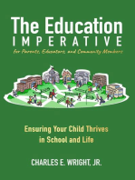The Education Imperative for Parents, Educators, and Community Members: Ensuring Your Child Thrives in School and Life