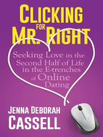 Clicking for Mr. Right: Seeking Love in the Second Half of Life in the E-trenches of Online Dating