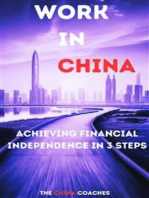 Work in China: Achieving Financial Independence in 3 Steps